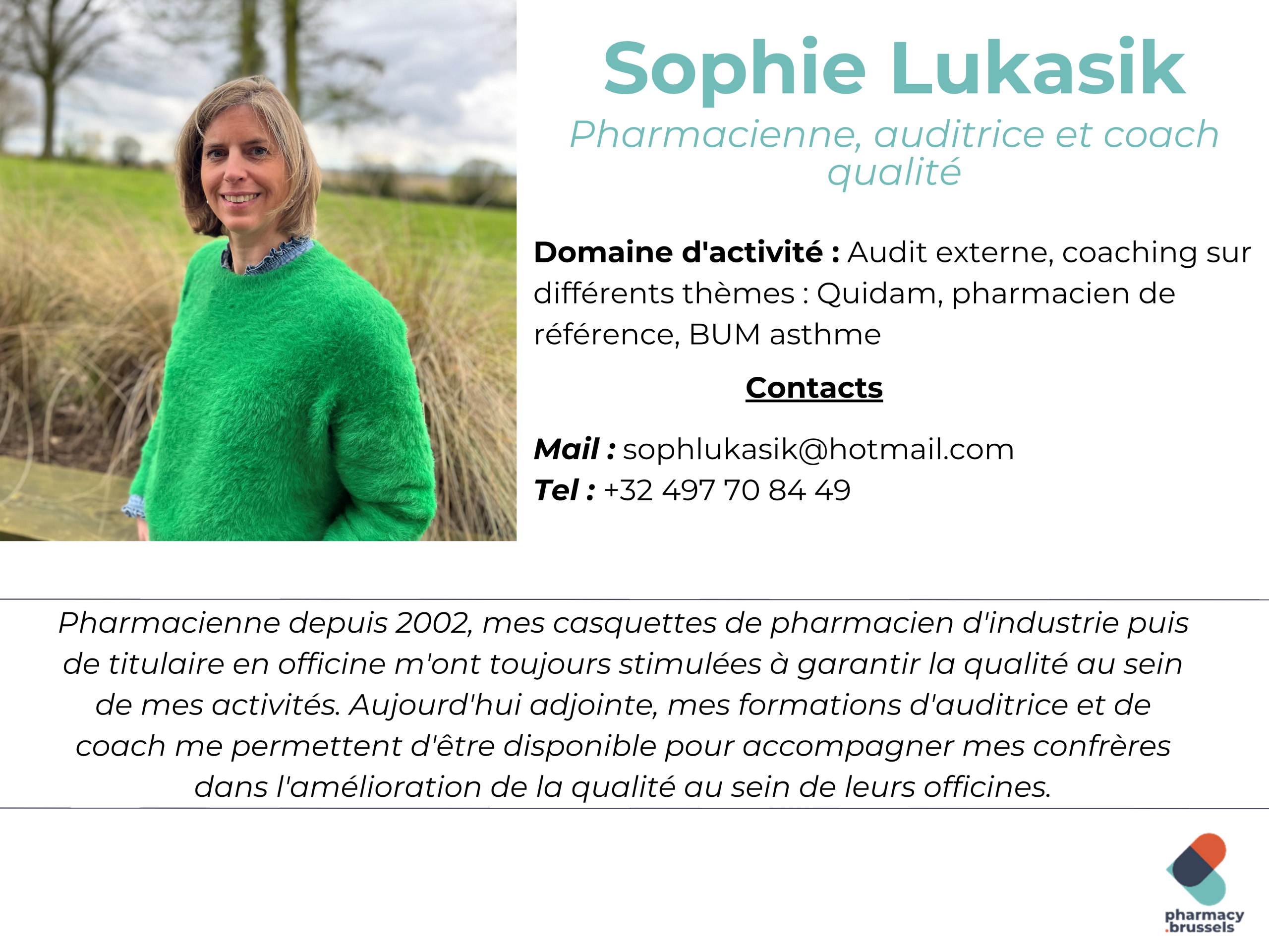 Sophie Lukasik réalise des audits externes à Bruxelles
