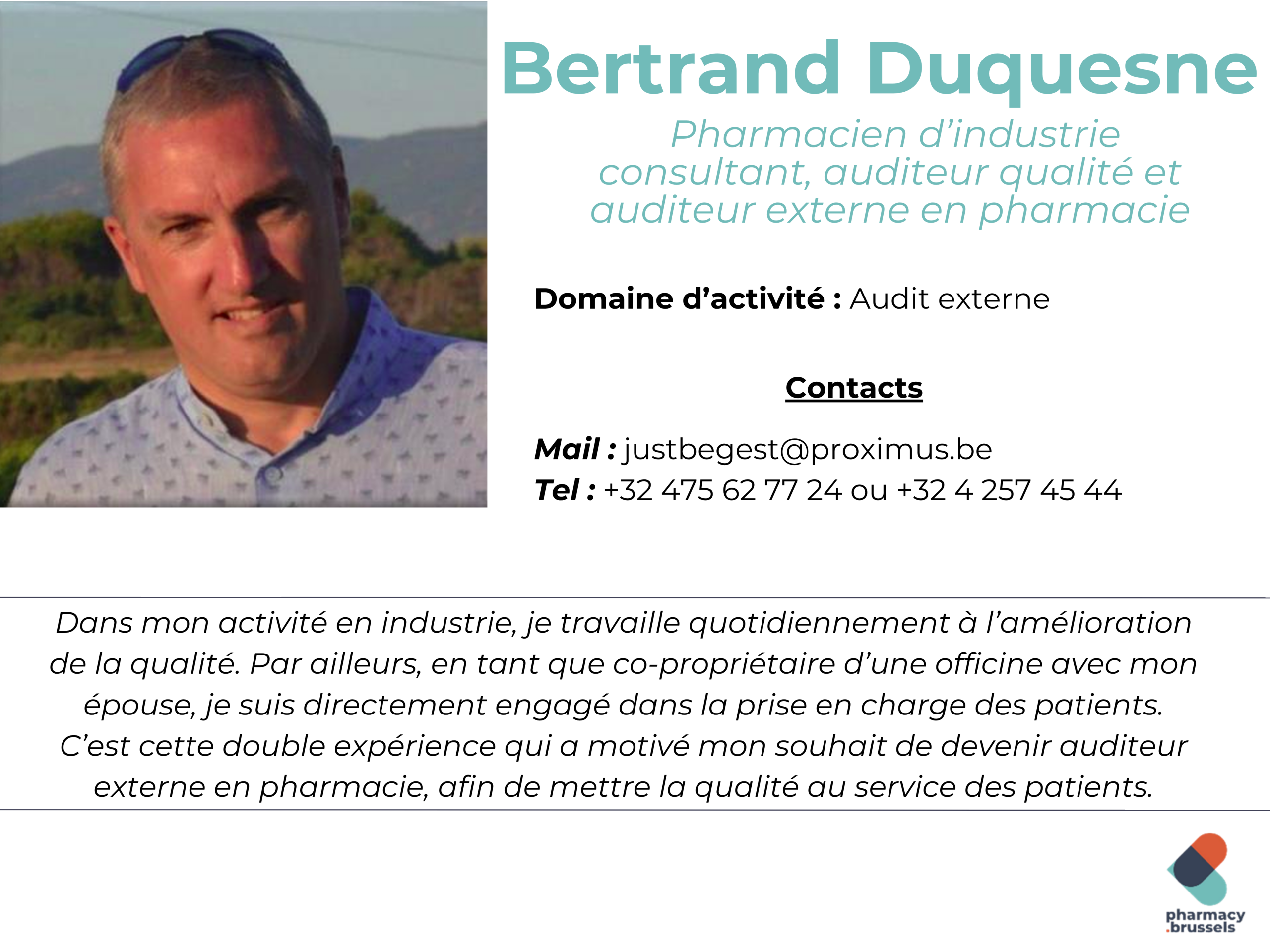 Bertrand Duquesne réalise des audits externes à Bruxelles